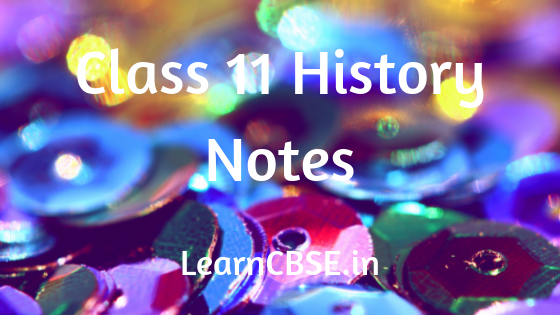 Class 11 History Notes Chapter 5