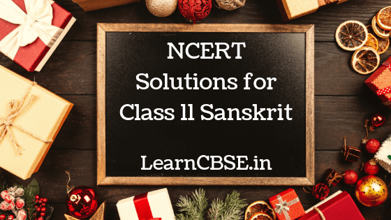 NCERT Solutions for Class 11 Sanskrit Chapter 1 
