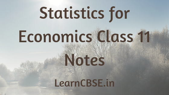 Statistics for Economics Class 11 Notes Chapter 8